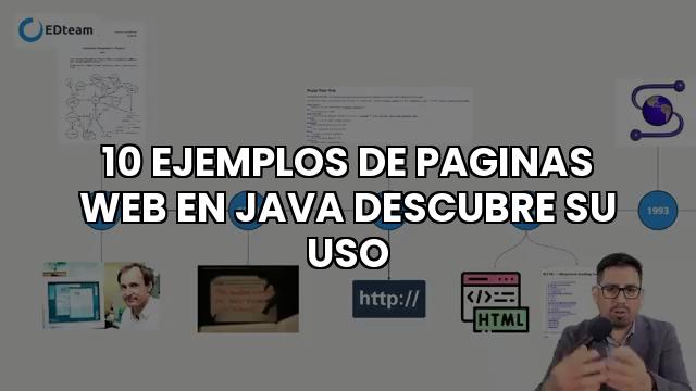 10 Ejemplos De Paginas Web En Java Descubre Su Uso