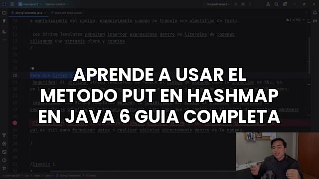 Aprende A Usar El Metodo Put En Hashmap En Java 6 Guia Completa