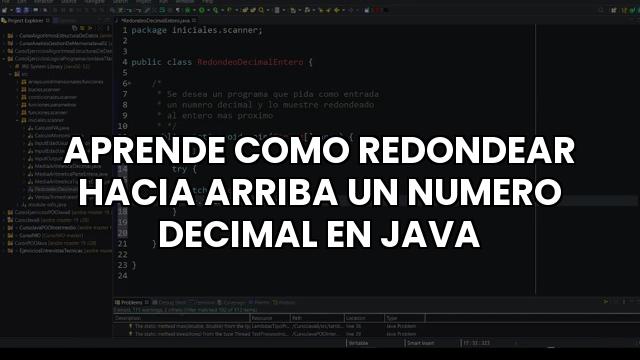 Aprende Como Redondear Hacia Arriba Un Numero Decimal En Java