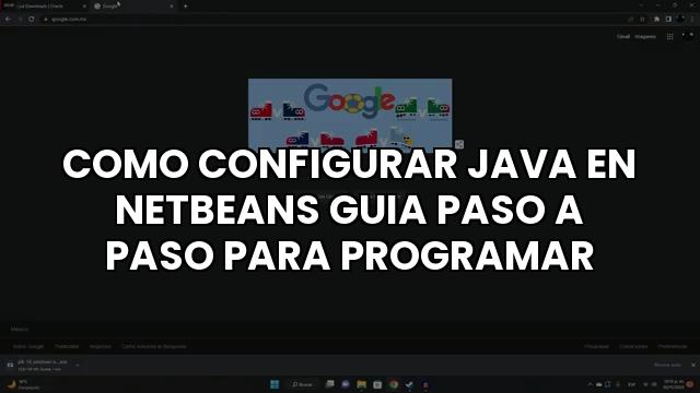 Como Configurar Java En Netbeans Guia Paso A Paso Para Programar