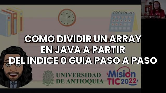 Como Dividir Un Array En Java A Partir Del Indice 0 Guia Paso A Paso