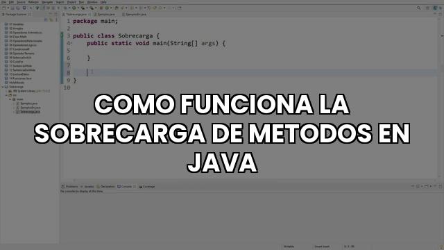 Como Funciona La Sobrecarga De Metodos En Java