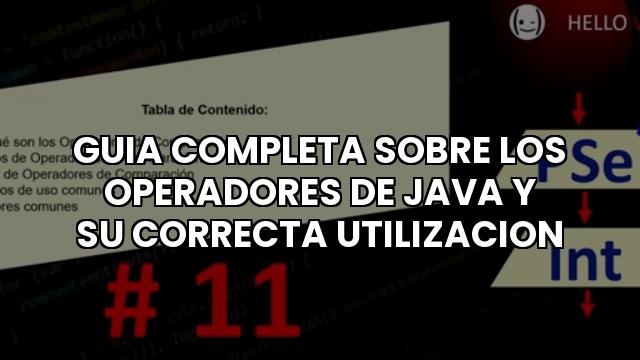 Guia Completa Sobre Los Operadores De Java Y Su Correcta Utilizacion