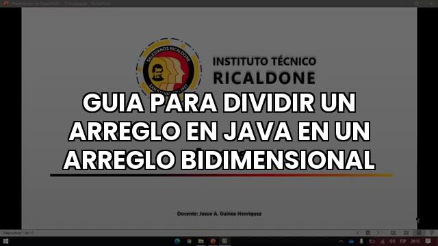 Guia Para Dividir Un Arreglo En Java En Un Arreglo Bidimensional