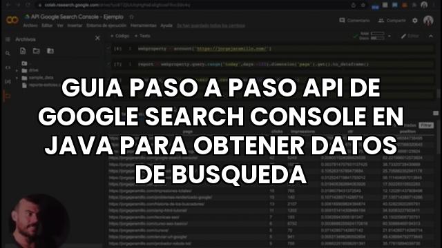 Guia Paso A Paso Api De Google Search Console En Java Para Obtener Datos De Busqueda