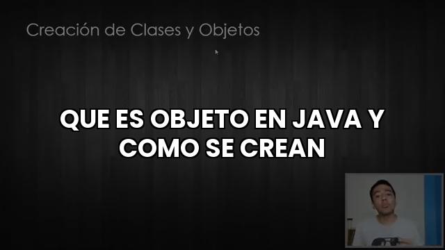 Que Es Objeto En Java Y Como Se Crean