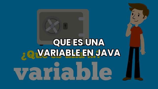 Que Es Una Variable En Java