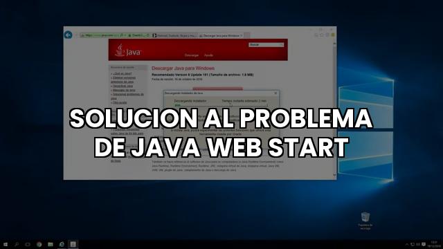 Solucion Al Problema De Java Web Start
